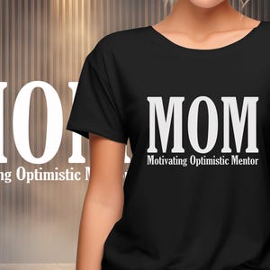 MOM acronyme Motivating Optimistic Mentor police noir et blanc - Téléchargement numérique PNG pour t-shirt graphique - Téléchargement instantané Sublimation Design