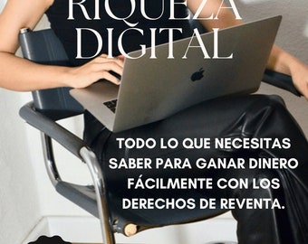 GUIA EN ESPAÑOL  Riqueza digital / Derechos de reventa / Método faceless / Marketing digital / Generación de ingresos en línea