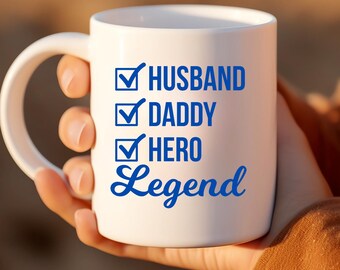 Father's Gift, 11 oz Ceramic Mug,  Husband, Daddy, Hero, Legend
