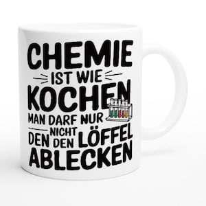 Chemie Tasse für Chemiker, Chemielaborant, Chemikant, Chemikantin, Chemielabor, Chemiker Gechenk, Lustige Chemie Tasse
