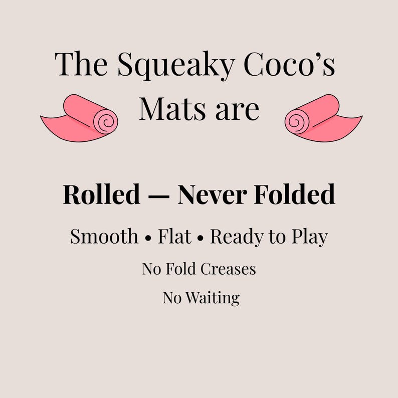 Graphic explaining that The Squeaky Coco’s Mahjong mats are rolled instead of folded for smooth, flat gameplay without creases, wrinkles, or waiting before play.