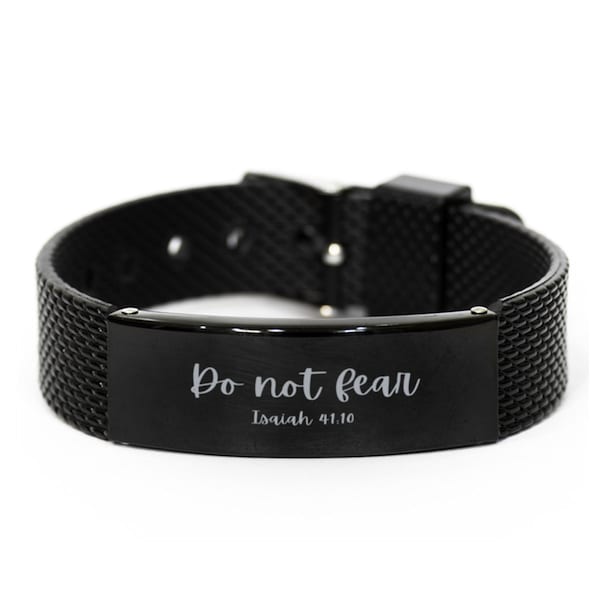 Do Not Fear Isaiah 41:10 Bible Message Faithful Inspirational Gift For Men And Women Unisex Engraved Stainless Steel Bracelet Black