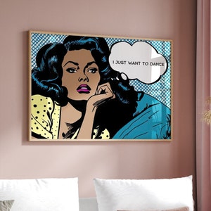 I Just Want To Dance Pop Art Print | Modern Wall Art | Lichtenstein Style Art | Maximalist Wall Art | Digital Download PRINTABLE Dorm Decor