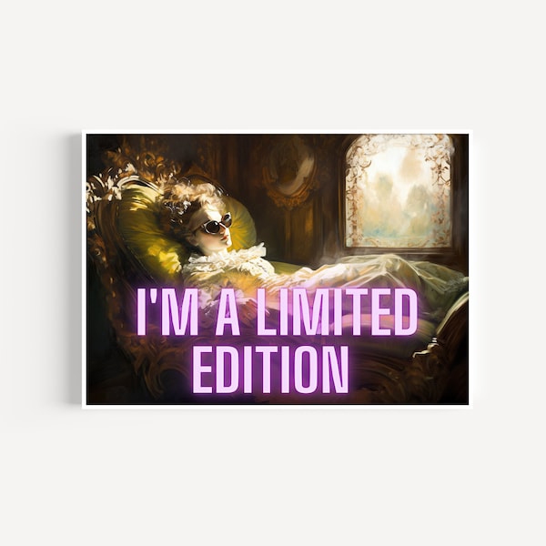 I'm A Limited Edition Trendy Wall Art Print | Altered Art | Maximalist Wall Art | Digital Download PRINTABLE Dorm Decor For College Girls