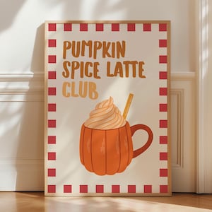 Pumpkin Spice Latte Print, Süßes Herbst Dekor, Trendiges Kaffee Bar Poster, Gruselige Saison Dekoration, Küche Wand Kunst, Latte Poster, Digitaler Download
