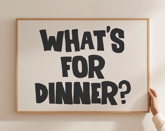 What's For Dinner Horizontal Print in Black, Typography Print, Mid Century Modern, Kitchen Prints, Aesthetic Wall Art, Digital Download