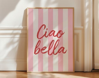 Ciao Bella Print, Trendy Wall Art, Italian Quote Typography Art, Digital Download, Girly Room Decor, Cute Wall Art, Pink Retro Poster