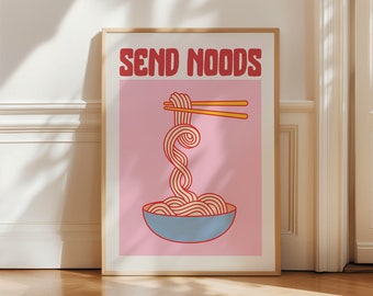 Noodles Print, Cute Kitchen Wall Art, Send Noods Print, Aesthetic Kitchen Decor, Funny Wall Art, Noodles Print, Funny Quote,Digital Download
