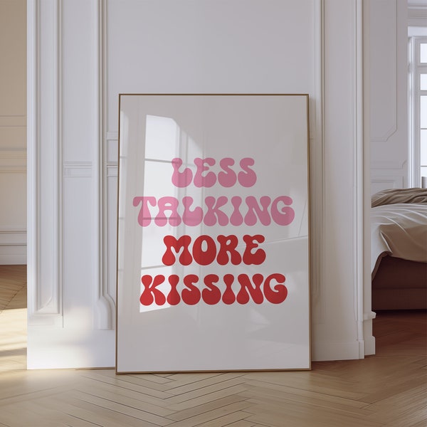 Kisses Wall Art, Less Talking More Kissing Print, Aesthetic Printable Wall Art, Retro Typography Print, Romantic Room Decor, Digital Art.