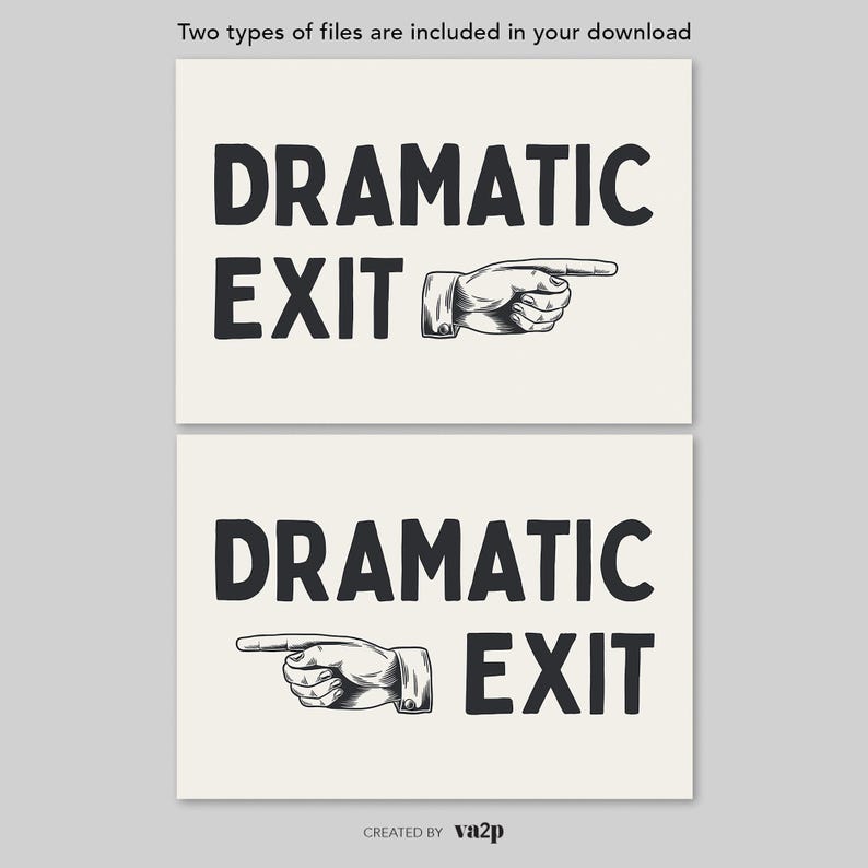 Dramatic Exit Hallway Wall Art Print, Home Decor, Funny Entryway Poster, Trendy Wall Art, Gift for Friend, Typography Art, Digital Download image 2
