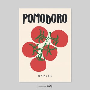 May include: A vintage-style poster with the word "POMODORO" in black text and the word "NAPLES" in smaller black text. The poster features a green line drawing of a tomato vine with five red tomatoes.