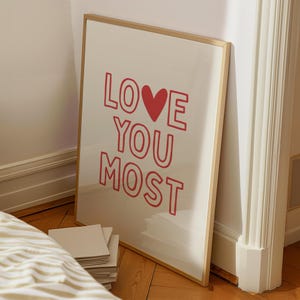 Love You Most Typography Poster, Cute Love Quote Wall Art, Valentines Day Print, Aesthetic Girly Wall Art, Red Love Print, Digital Download