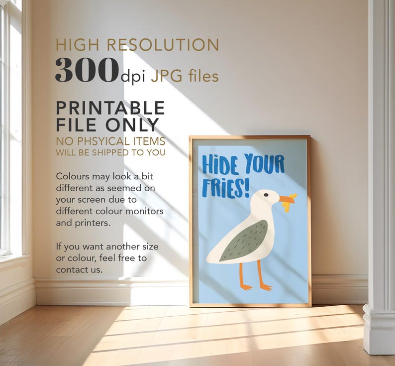 May include: Printable wall art featuring a cartoon seagull with a blue background. The text "Hide Your Fries!" is written in white letters on the blue background.