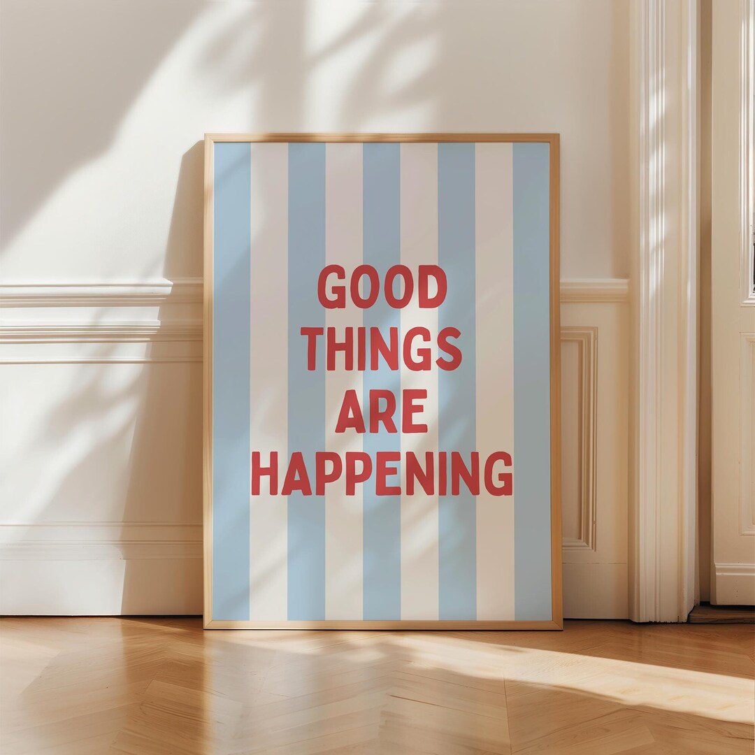 Good Things Are Happening Art Print, Uplifting Quote Wall Art, Girly ...