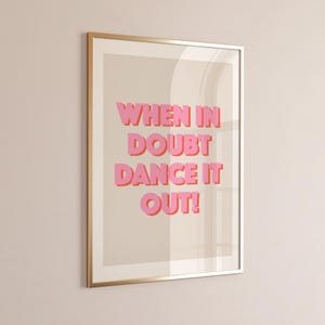 Wenn Sie Zweifel haben Tanz es raus Druck, trendiges Zitat Druck, Songtexte Poster, Funky Retro Wanddekor, Tanz Plakat, Girly Kunst, digitaler Download