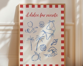 Il Dolce Far Niente Poster, Trendy Summer Print, Italian Quote Print, Beach House Decor, Retro Wall Art, Cute Room Decor, Digital Download