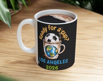 Los Angeles 2026 Soccer Mug | ‘Ready for a Cup?’ for Sports Fans | Host City Collectable