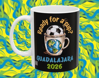 Guadalajara 2026 Soccer Mug | Globe Coffee Cup Fan Gift