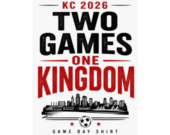 Two Games One Kingdom Collectable Poster | Kansas City 2026 Soccer Skyline Matte Vertical Poster