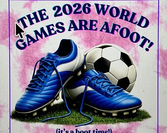 2026 Summer of Soccer 'The Games Are Afoot!' Tie-Dye Soccer Shirt | Colorful Collectable Fan Shirt | Boutique Event Apparel