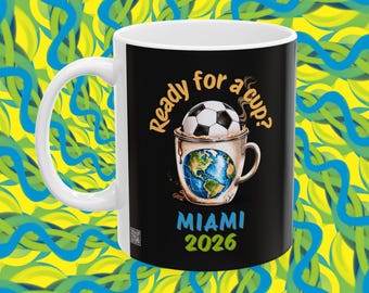 Miami 2026 ‘Ready for a Cup?’ Host City Collectable Mug | Globe Coffee Cup | Soccer Fan Gift