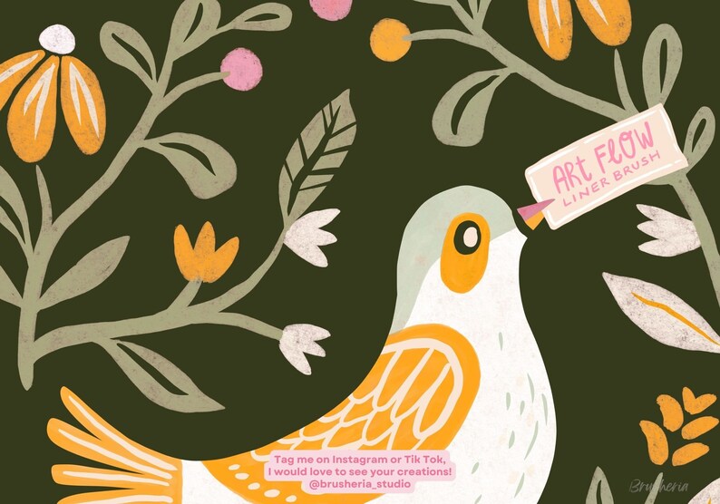 May include: A white bird with orange accents is perched on a branch with green leaves and orange flowers. The bird is holding a pink note that says "ART Flow LINER BRUSH". The text "Tag me on Instagram or Tik Tok, I would love to see your creations! @brusheria_studio" is below the bird.
