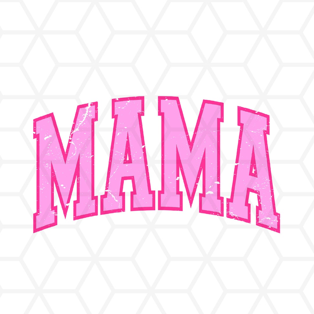 Pink Mama Png, Mama Varsity, Distressed, Mom Png, T Shirt Design ...
