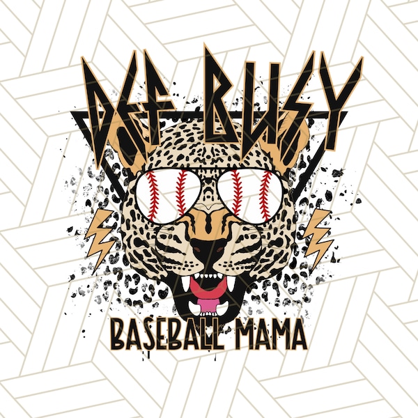 Def Busy Baseball Mama,Trendy PNG, Sports Mama| Instant Download, Game Day Sublimation, Leopard Print