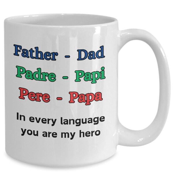 Dad mug in three languages, tasse pour papa, taza para papi, fetes des peres, fathers day, birthday gift