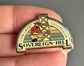Vintage Sovereign Hill Museum Gold Rush Ballarat Australia lapel Pin badge brooch