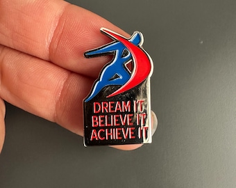 Sporting Dream It Believe It Achieve It Enamel lapel pin badge