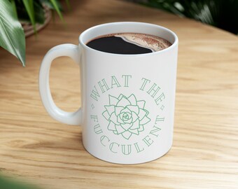 Lo que la taza de café fuculenta amante de las plantas taza de café regalo para el amante suculento taza de humor de la planta regalo de la planta taza de café de la planta divertida