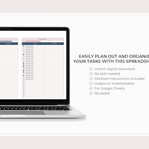 May include: A laptop computer displaying a spreadsheet template for planning and organising tasks. The spreadsheet has columns for task name, notes, and due date. The text on the screen reads "EASILY PLAN OUT AND ORGANISE YOUR TASKS WITH THIS SPREADSHEET" and lists features such as "Instant digital download", "No skill needed", "Detailed instructions included", "Usable on mobile/tablet", "For Google Sheets", and "Reusable".