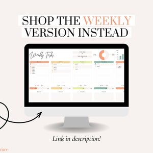 May include: A computer monitor displays a digital weekly task planner with sections for each day, using a color-coded system. The screen shows the text "Weekly Tasks" and "Shop the Weekly Version Instead". A black arrow points to the monitor, with the text "Link in description!"
