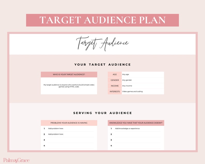 May include: A pink and white printable worksheet with the title "Target Audience Plan" and the text "Target Audience". The worksheet is divided into two sections: "Your Target Audience" and "Serving Your Audience". The "Your Target Audience" section includes a table with the headings "Age", "Gender", "Income", and "Interests". The "Serving Your Audience" section includes two tables with the headings "Problems Your Audience is Having" and "Knowledge You Have That Your Audience Doesn't".
