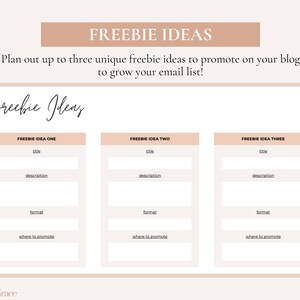 May include: A printable worksheet with a light pink background and a white border. The worksheet is titled "Freebie Ideas" and has three sections labeled "Freebie Idea One", "Freebie Idea Two", and "Freebie Idea Three". Each section has four blank lines for users to fill in the title, description, format, and where to promote their freebie ideas.
