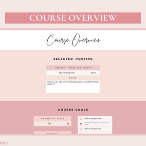 May include: A pink and white digital course overview template with the text "Course Overview" at the top. The template includes sections for "Selected Hosting", "Hosting + Price Per Month", "Notes", and "Course Goals". The "Course Goals" section includes a checklist with the text "Add course goal here" and a number field labeled "Number of Sales".