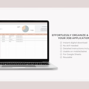 May include: A laptop computer screen displaying a spreadsheet with the title "Interviews". The spreadsheet has columns for date, time, interview type, location, company name, job title, contact name, and notes. A pie chart is visible in the upper right corner of the screen. The text "Effortlessly Organize & Track Your Job Applications" is displayed below the laptop. A list of features is displayed below the text, including "Instant digital download", "No skill needed", "Detailed instructions included", "Usable on mobile/tablet", "For Google Sheets", and "Reusable".