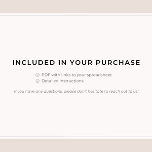 May include: A white background with black text that reads "INCLUDED IN YOUR PURCHASE" followed by a checklist with two items: "PDF with links to your spreadsheet" and "Detailed instructions". The text "If you have any questions, please don't hesitate to reach out to us!" is below the checklist. The bottom of the image has the text "P&G" in black.
