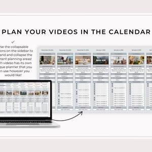 May include: A laptop displays a video planning calendar with the text "PLAN YOUR VIDEOS IN THE CALENDAR." The calendar includes sections for descriptions, categories, and progress tracking. The sidebar has collapsible buttons. The image also includes the text "Use the collapsible buttons on the sidebar to expand and collapse the content planning areas! Each video has its own unique planner that you can use however you would like!"