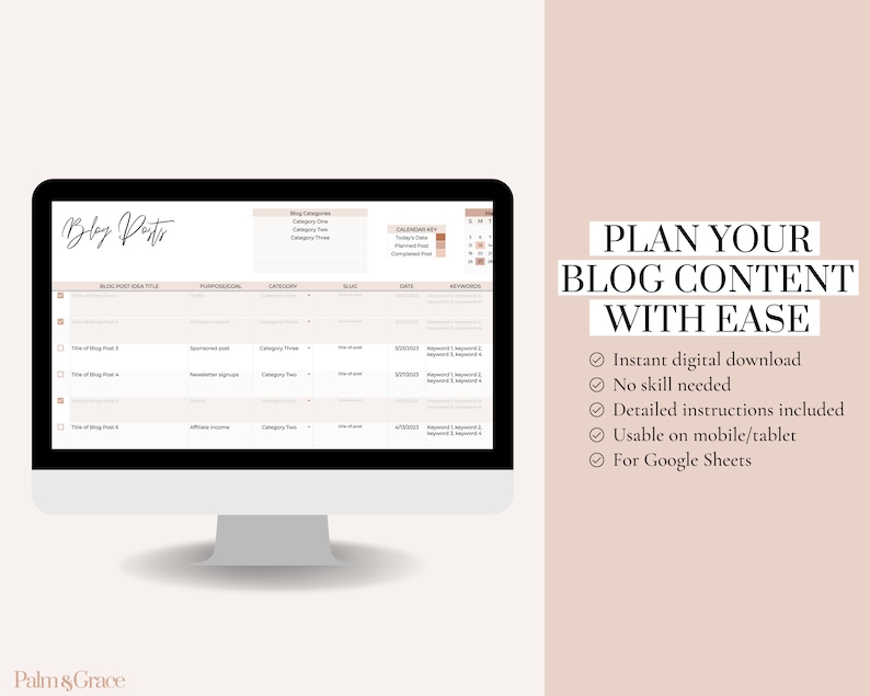 May include: A computer screen displaying a spreadsheet with columns for blog post ideas, purpose, category, slug, date, and keywords. The spreadsheet is titled "Blog Posts" and has a calendar key at the top. The text "PLAN YOUR BLOG CONTENT WITH EASE" is displayed on the right side of the image with a list of benefits: "Instant digital download", "No skill needed", "Detailed instructions included", "Usable on mobile/tablet", and "For Google Sheets".