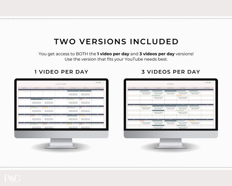 May include: Two computer monitors displaying a calendar layout. The text above reads "TWO VERSIONS INCLUDED" and "1 VIDEO PER DAY" and "3 VIDEOS PER DAY". The calendar displays a monthly schedule with rows and columns, and the text "JANUARY" and "APRIL" are visible.