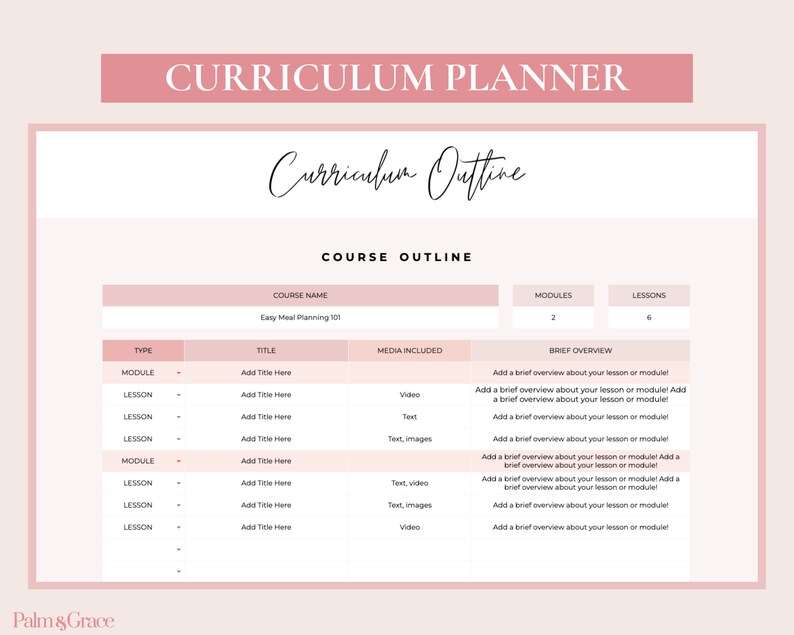 May include: A pink and white printable curriculum planner template with the title "Curriculum Outline" and the text "Easy Meal Planning 101". The template includes sections for course name, type, title, media included, modules, lessons, and brief overview.