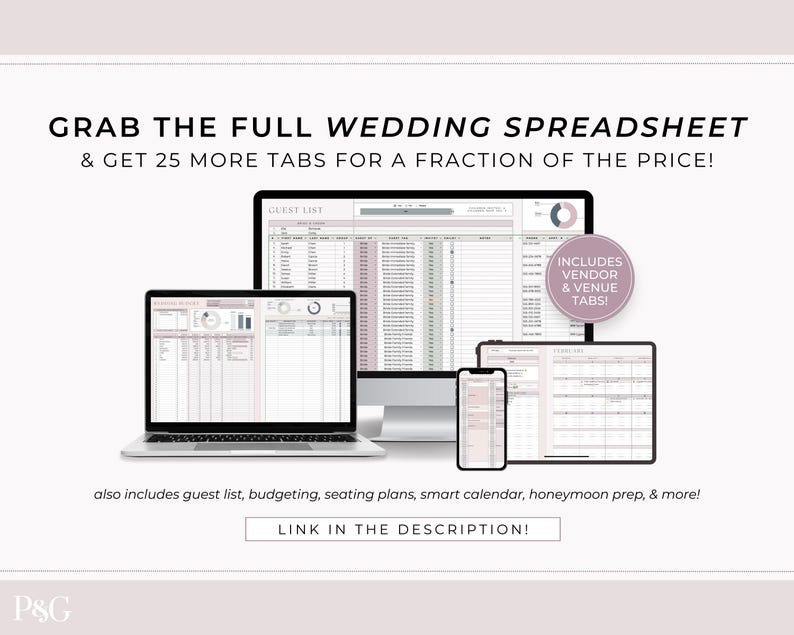 May include: A digital wedding spreadsheet displayed on a laptop, desktop monitor, tablet, and smartphone. The spreadsheet includes guest list, budgeting, and seating plans. Text reads "GRAB THE FULL WEDDING SPREADSHEET & GET 25 MORE TABS FOR A FRACTION OF THE PRICE!" and "LINK IN THE DESCRIPTION!"