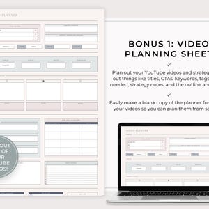 May include: A video planner sheet with a laptop displaying the same planner. The planner includes sections for titles, CTAs, keywords, and strategy notes. The text "Plan out each of your YouTube videos!" is also visible.