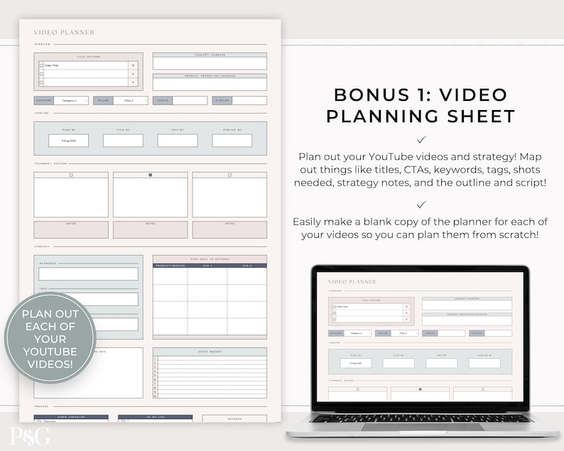 May include: A video planner sheet with a laptop displaying the same planner. The planner includes sections for titles, CTAs, keywords, and strategy notes. The text "Plan out each of your YouTube videos!" is also visible.