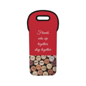 Friend who sip together, stay together Wine Tote Bag