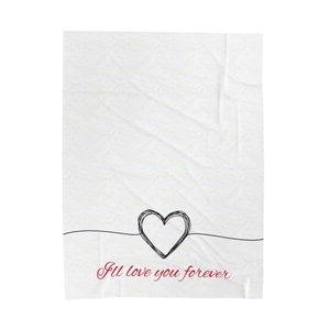 I&#39;ll love you forever Velveteen Plush Blanket, super soft, cozy medium heavy weight blanket