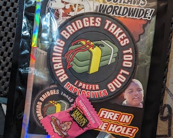 Patch- Burning Bridges Takes Too Long - I Prefer Explosives