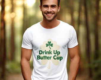 Drink Up Butter cup, St. Patrick's Day, Green clover